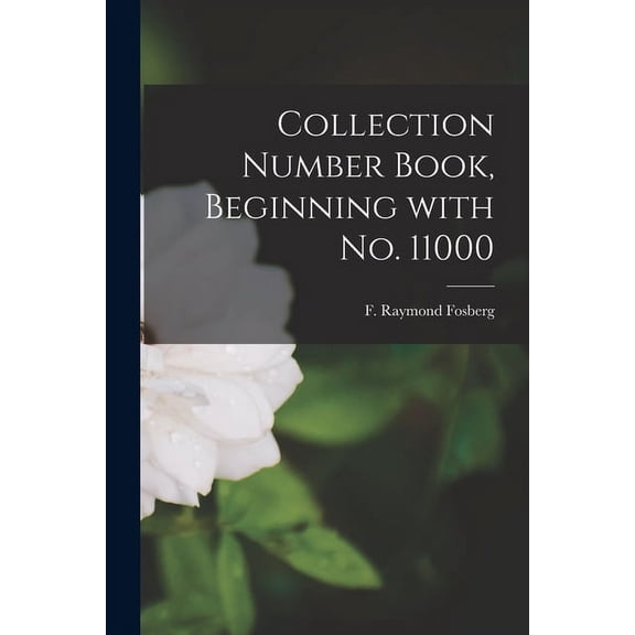 Collection Number Book, Beginning With No. 11000, (Paperback)