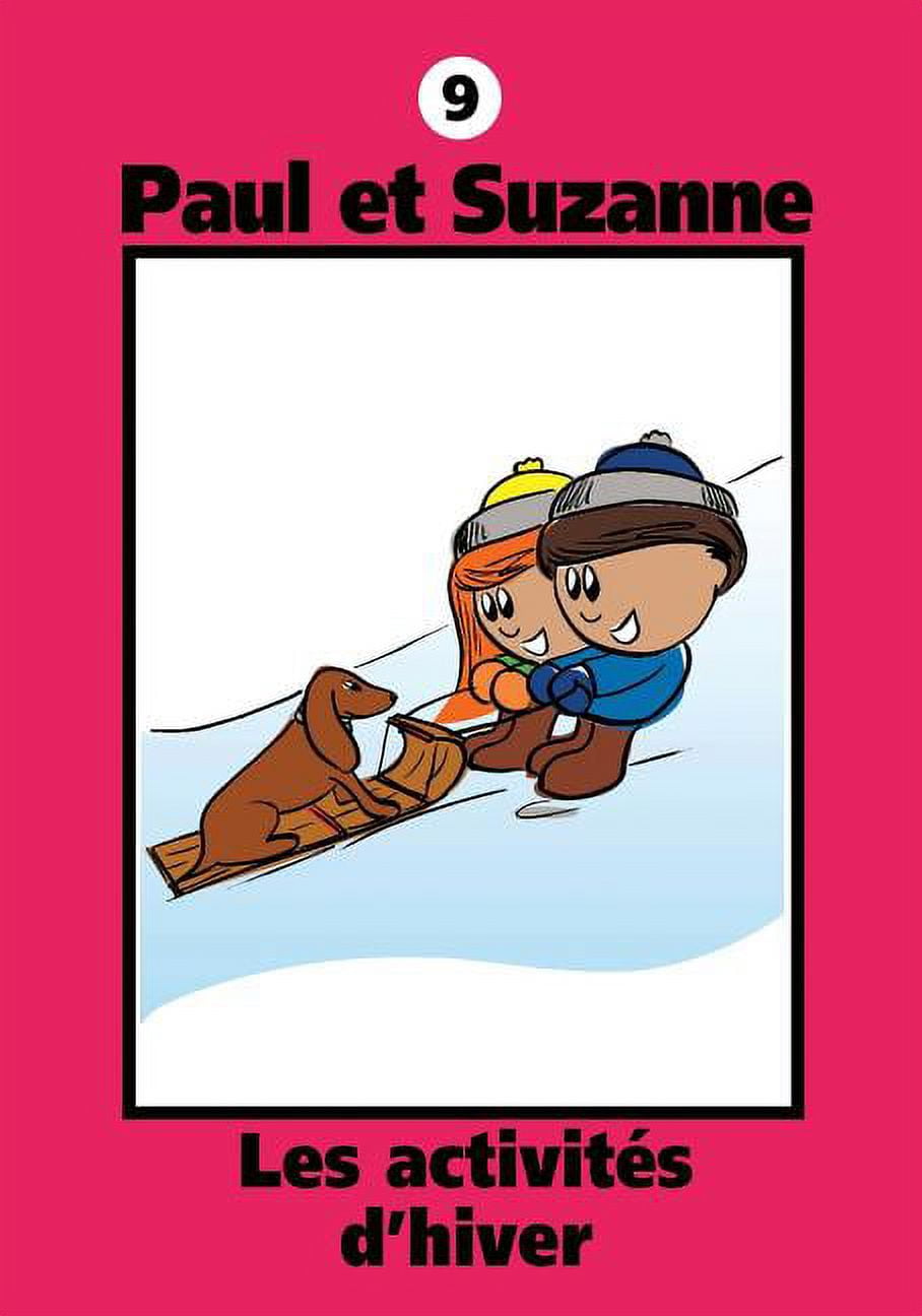 Collection Paul Et Suzanne Paul et Suzanne - Les activitÃ©s d'hiver, Book 9, (Paperback)