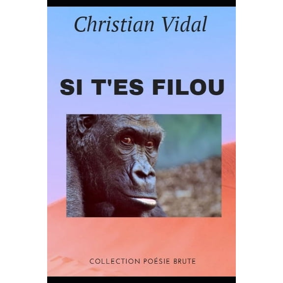 Collection Posie Brute: Si t'es filou: Posie performance (Paperback)