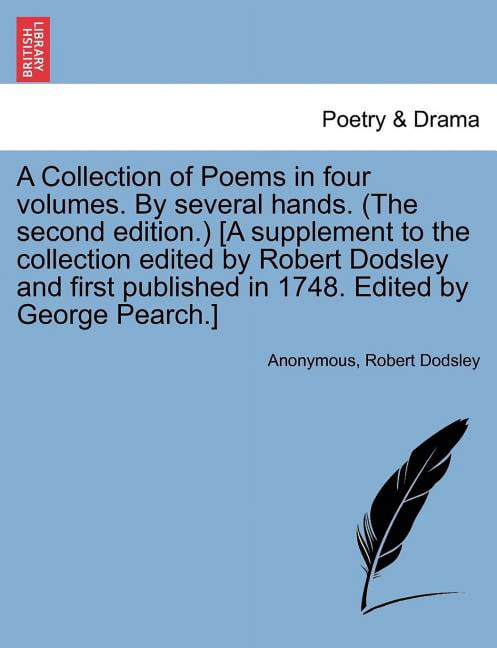 A Collection of Poems in Four Volumes. by Several Hands. (the Second ...
