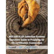 Collection Systems Operators' Guide to Preparing for the Certification Examination Paperback