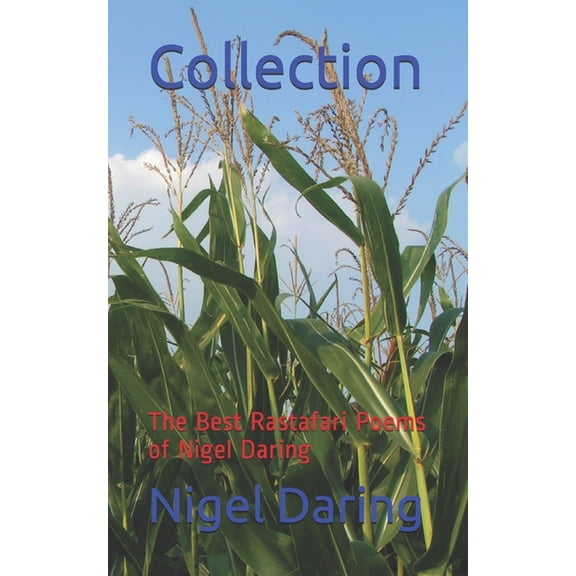 Collection: The Best Rastafari Poems of Nigel Daring (Paperback)