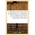 thumbnail image 1 of Collection de Bronzes d'Art de Barbedienne, Médaillons de David d'Angers, Bronzes de Barye : de la Collection de M. V. Schoelcher (Paperback), 1 of 1