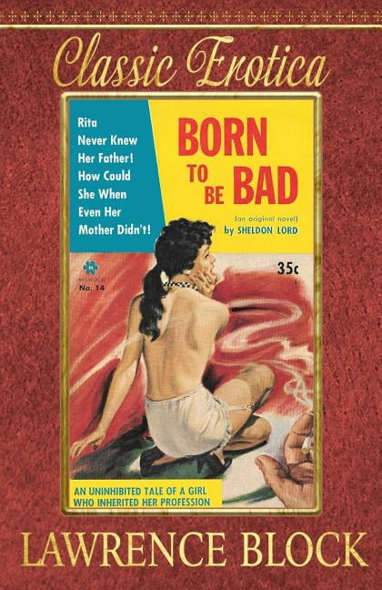 Collection of Classic Erotica: Born to be Bad (Paperback)