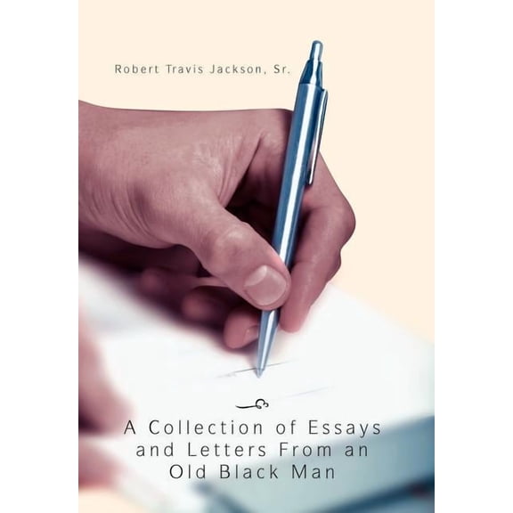 Collection of Essays and Letters from an Old Black Man