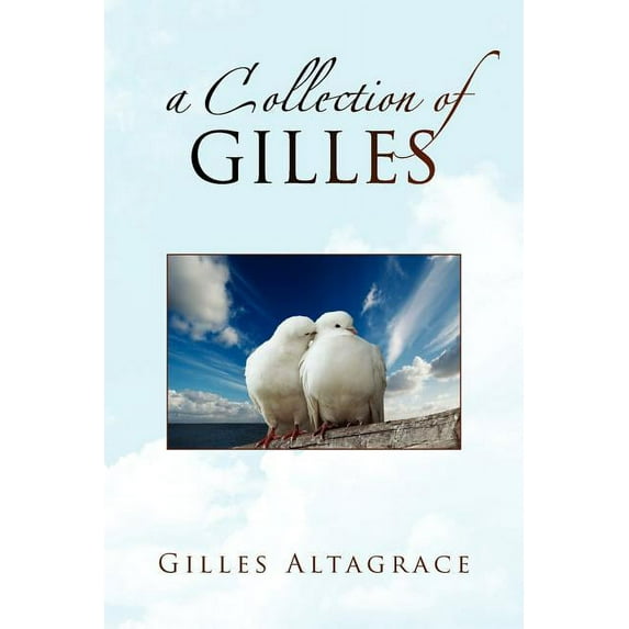 A Collection of GILLES (Paperback)