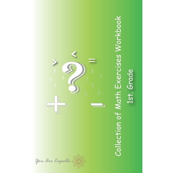 Collection of Math Exercises Collection of Math Exercises Workbook: 1st. Grade, Book 1, (Paperback)