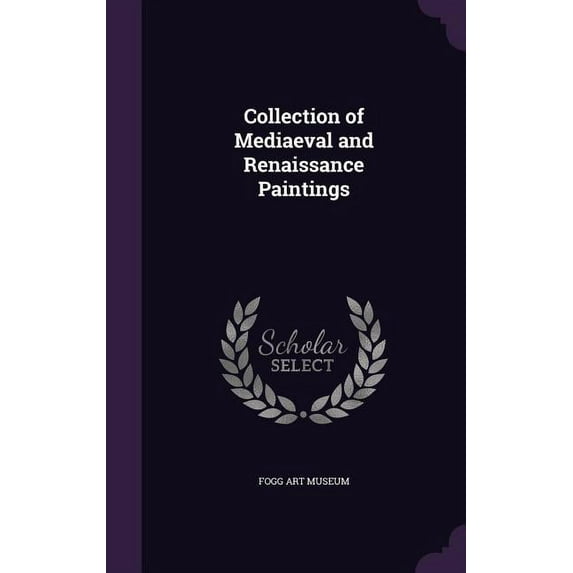 Collection of Mediaeval and Renaissance Paintings (Hardcover)