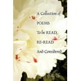 thumbnail image 1 of Collection of Poems to Be Read, Re-Read and Considered, 1 of 1