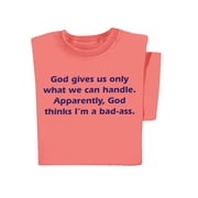 Collections Etc God Only Gives Us What We Can Handle Coral T-Shirt