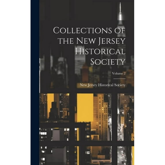 Collections of the New Jersey Historical Society; Volume 2 (Hardcover)