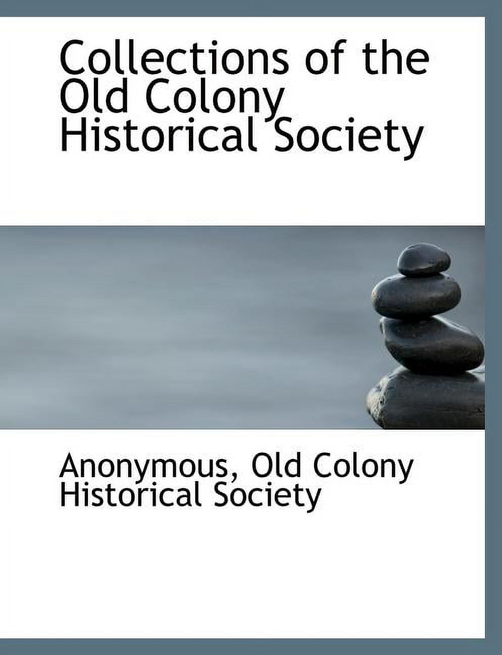 Collections of the Old Colony Historical Society (Paperback)