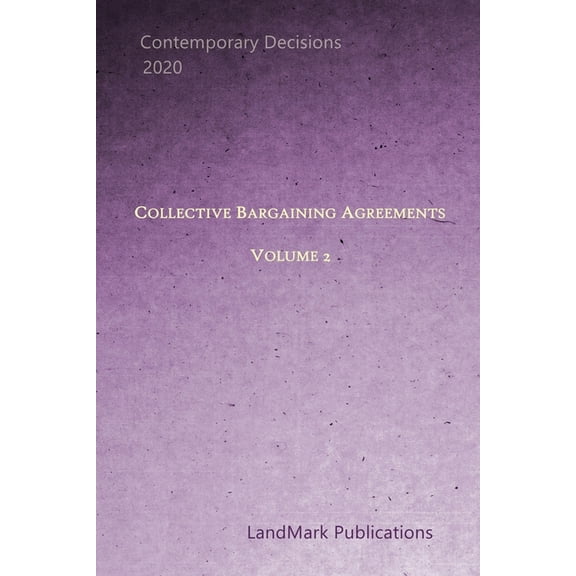 Collective Bargaining Agreements: Volume 2, (Paperback)