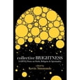 thumbnail image 1 of Pre-Owned Collective Brightness: Lgbtiq Poets on Faith, Religion & Spirituality (Paperback) 0983293198 9780983293194, 1 of 1