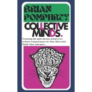 Collective Minds Brian Pomphrey The Most Intense Stories Ever Written Paperback