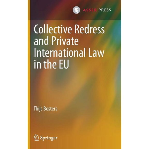 Collective Redress and Private International Law in the EU, (Hardcover)