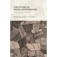 thumbnail image 1 of Collective Studies in Knowledge and Soci The Future of Social Epistemology: A Collective Vision, (Paperback), 1 of 1