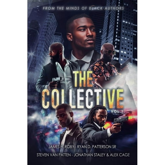 Collective The Collective: From the Minds of Black Authors, Book 1, (Paperback)