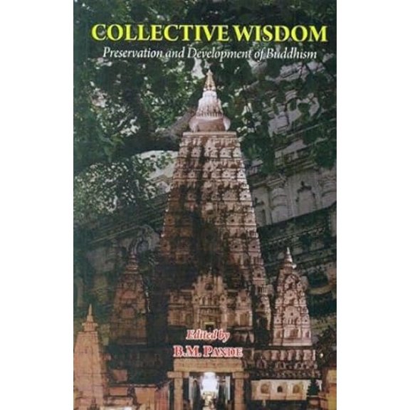 Collective Wisdom: Preservation And Development Of Buddhism (English Version)