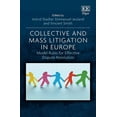 thumbnail image 1 of Collective and Mass Litigation in Europe : Model Rules for Effective Dispute Resolution, 1 of 1