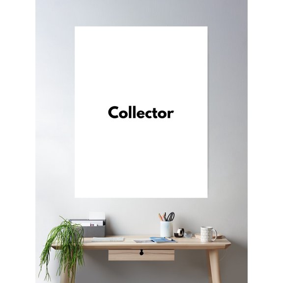 Collector Poster Wall Art, Modern Wall Decor For Living Room Bedroom, 12x18 UNFRAMED