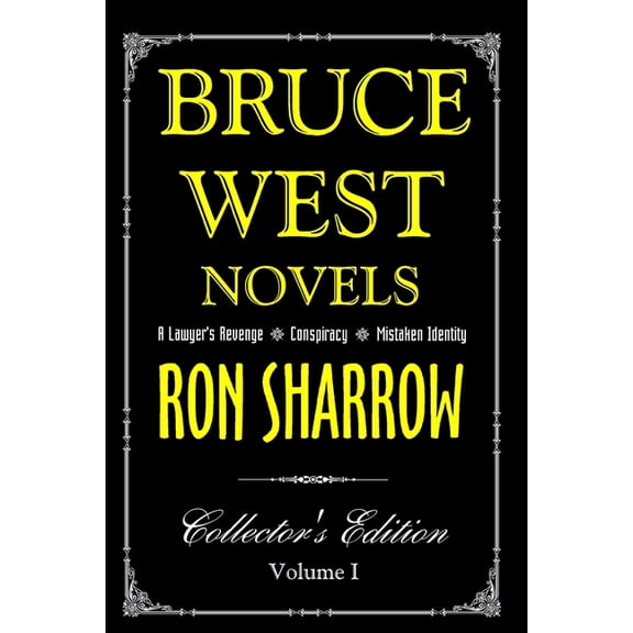 Collector's Edition The Bruce West Novels: Collector's Edition, Book 1, (Paperback)