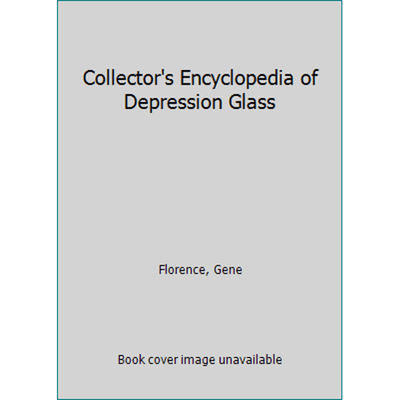 Pre-Owned The collector's encyclopedia of depression glass (Hardcover) 0891451803 9780891451808
