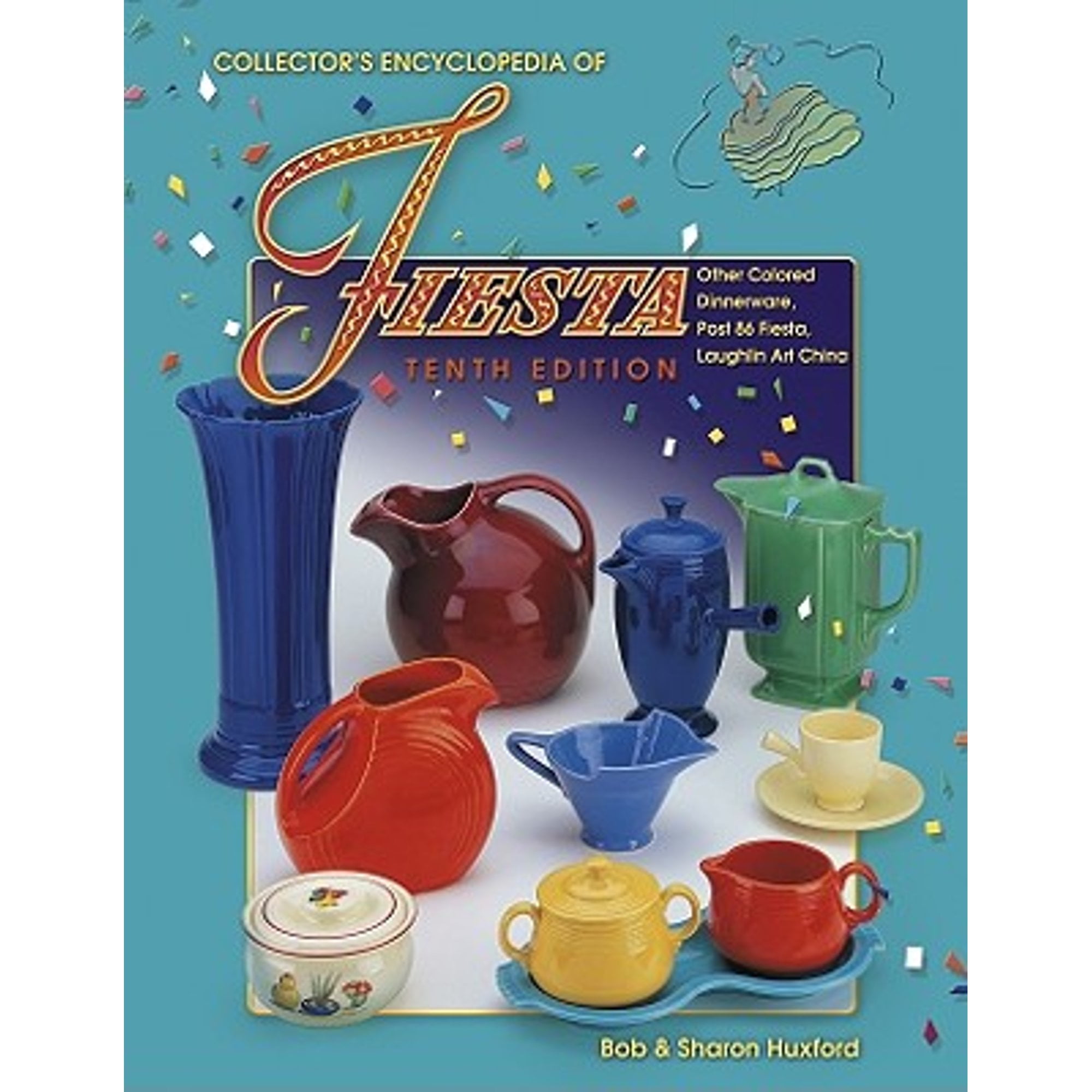 Pre-Owned Collector's Encyclopedia of Fiesta: Other Colored Dinnerware, Post86 Fiesta, Laughlin Art China (Hardcover) 1574324373 9781574324372