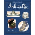 thumbnail image 1 of Pre-Owned Collectors Guide to Inkwells: Identification and Values, Book 2 (Paperback) 1574320203 9781574320206, 1 of 1