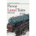 thumbnail image 1 of Pre-Owned Collectors Guide to Prewar Lionel Trains 1900-1942 (Paperback) 0896894622 9780896894624, 1 of 1