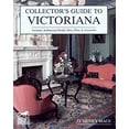 thumbnail image 1 of Pre-Owned Collector's Guide to Victoriana (WALLACE-HOMESTEAD COLLECTOR'S GUIDE SERIES) (Paperback) 0870695762 9780870695766, 1 of 1