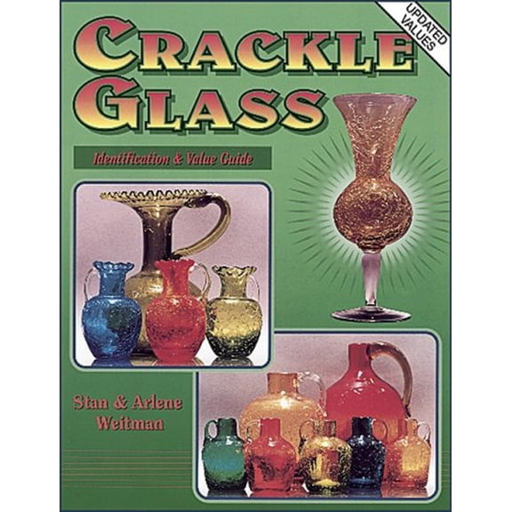 Pre-Owned Crackle Glass: Identification and Value Guide (Paperback) 0891456740 9780891456742