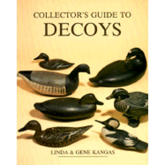 Pre-Owned Collector's Guide to Decoys (Paperback) 0870695800 9780870695803