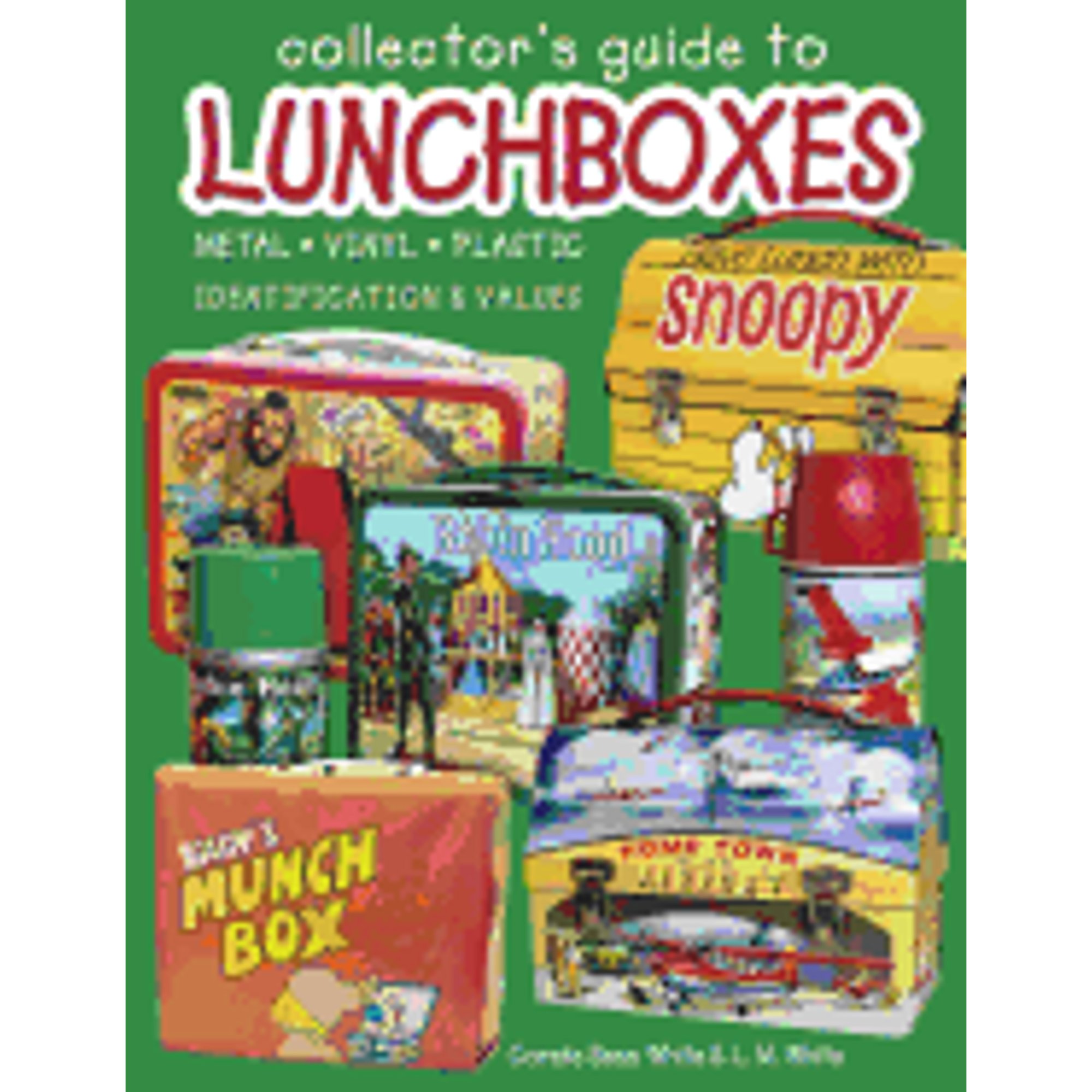 アート・デザイン・音楽 Collector's Guide to Lunchboxes: l, Collectors Guide to Lunchboxes - Walmart.com