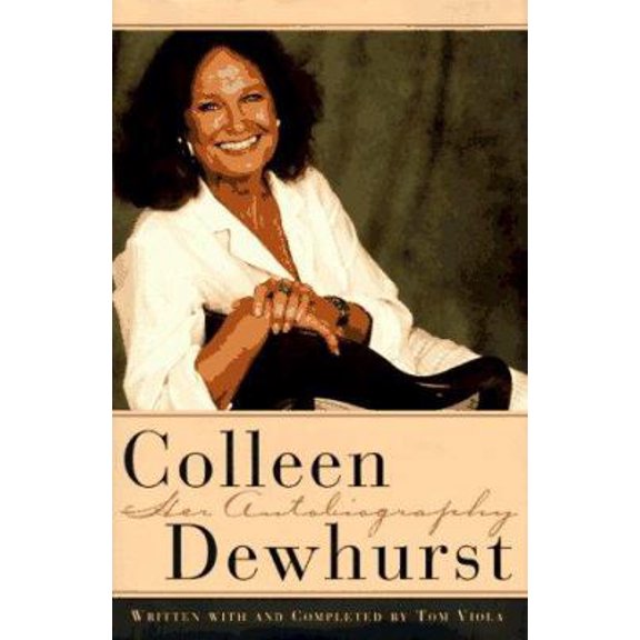 Pre-Owned Colleen Dewhurst (Hardcover) 0684807017 9780684807010