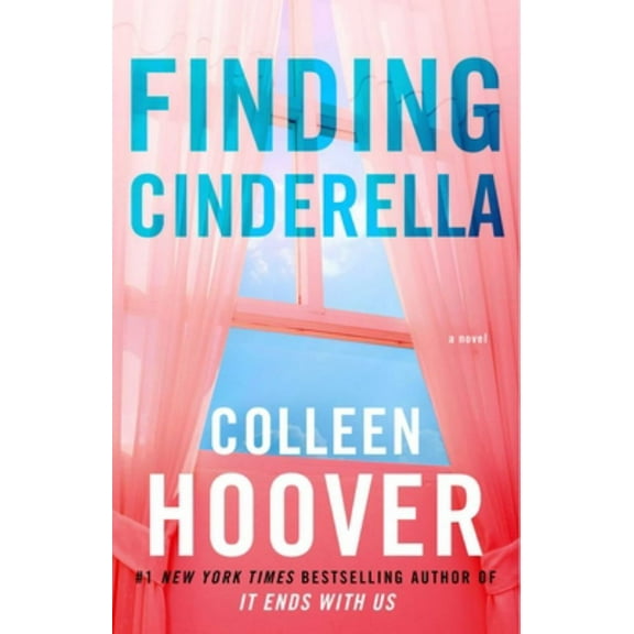 Colleen Hoover: Finding Cinderella: A Novella (Paperback)