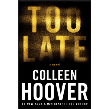 Colleen Hoover: Too Late: Definitive Edition (Paperback)