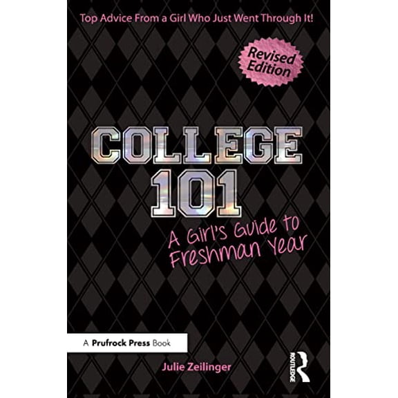 Pre-Owned College 101: A Girl's Guide to Freshman Year (Rev. Ed.) (Paperback) 1618216260 9781618216267