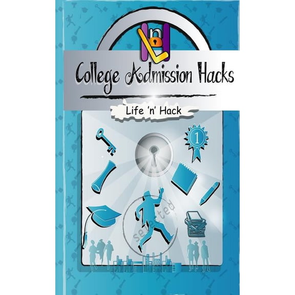 College Admission Hacks : 14 Simple Practical Hacks to Increase Chances of Getting Into College with Low Gpa