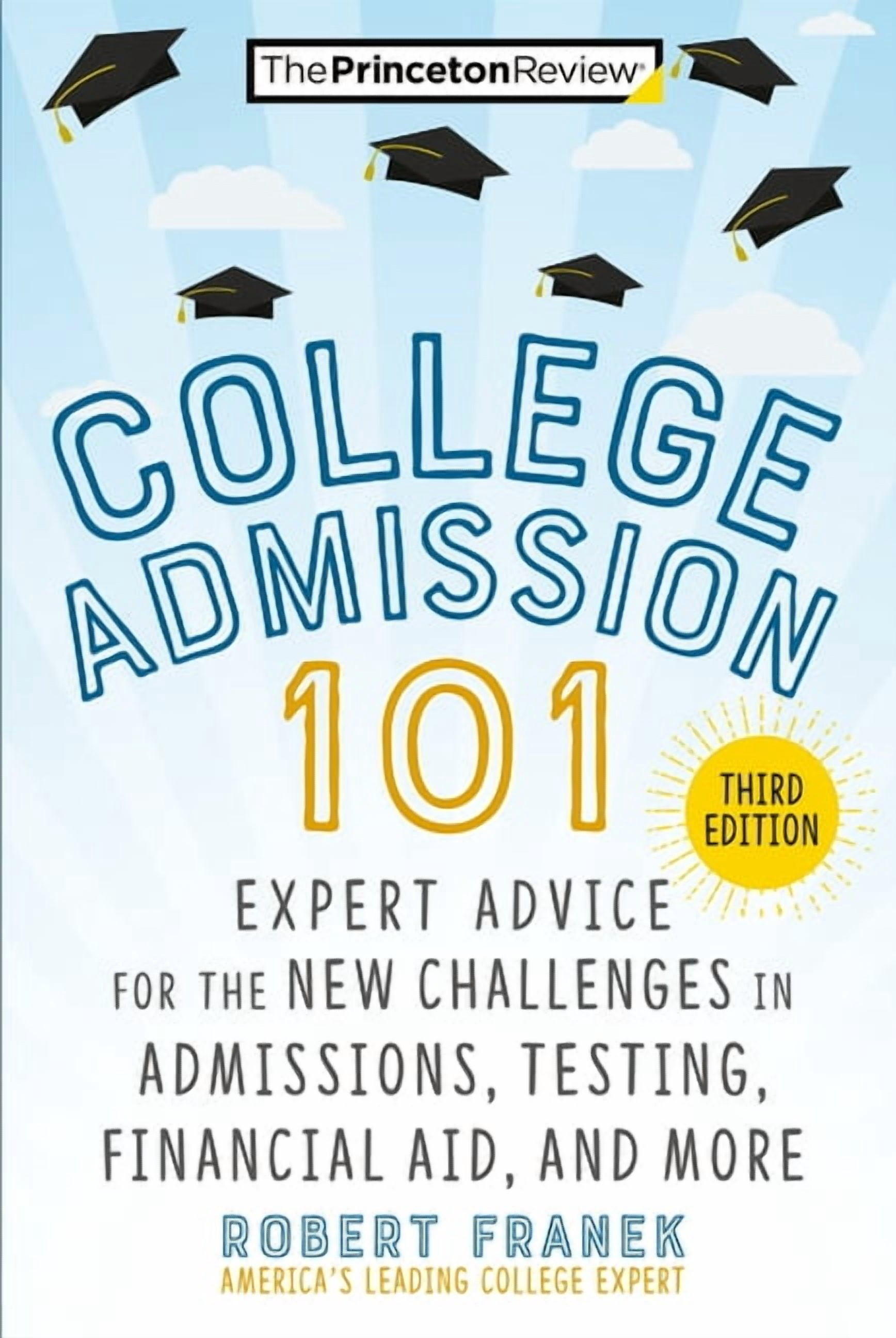 College Admissions Guides College Admission 101, 3rd Edition: Expert ...