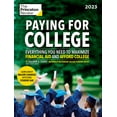 thumbnail image 1 of College Admissions Guides: Paying for College, 2023 : Everything You Need to Maximize Financial Aid and Afford College (Paperback), 1 of 2