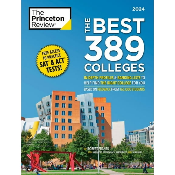 College Admissions Guides: The Best 389 Colleges, 2024 : In-Depth Profiles & Ranking Lists to Help Find the Right College For You (Paperback)