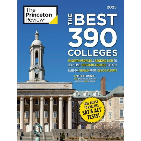 College Admissions Guides The Best 390 Colleges, 2025: In-Depth Profiles & Ranking Lists to Help Find the Right College for You, (Paperback)