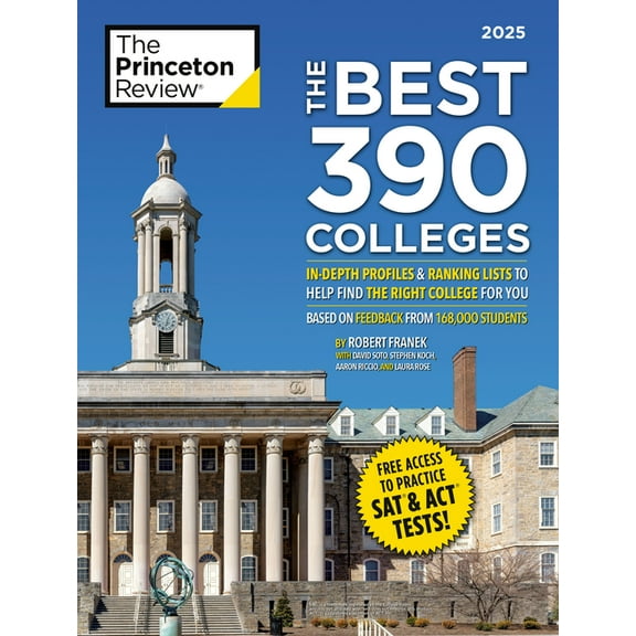 College Admissions Guides The Best 390 Colleges, 2025: In-Depth Profiles & Ranking Lists to Help Find the Right College for You, (Paperback)