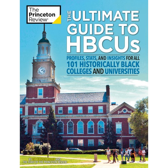 Pre-Owned The Ultimate Guide to Hbcus: Profiles, Stats, and Insights for All 101 Historically Black Colleges and Universities (Paperback) 0593451236 9780593451236