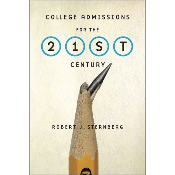 College Admissions for the 21st Century (Hardcover)