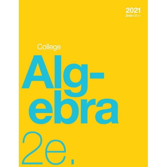 College Algebra 2e (paperback, b&w), (Paperback)