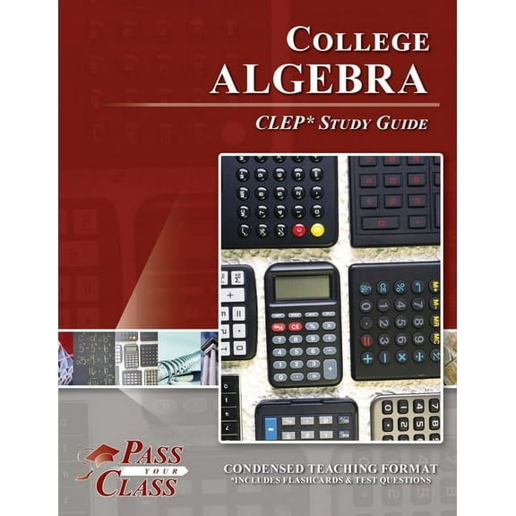 College Algebra CLEP Test Study Guide (Paperback)