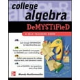 thumbnail image 1 of Pre-Owned College Algebra Demystified (Paperback) 0071439285 9780071439282, 1 of 1