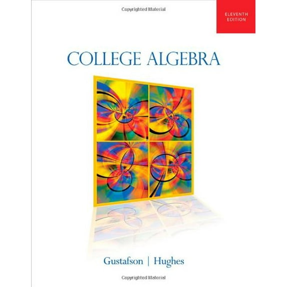 College Algebra (Hardcover) by R David Gustafson, Professor Jeff Hughes